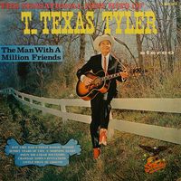 T.Texas Tyler - The Sensational Hits Of T.Texas Tyler